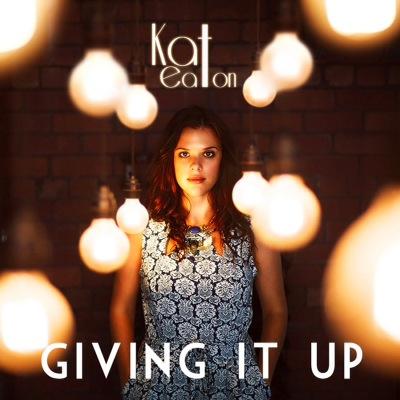 Kat_Eaton_Giving_it_Up