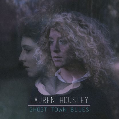Lauren_Housley_Ghost_Town_Blues