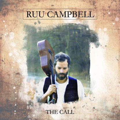 Ruu Campbell - The Call